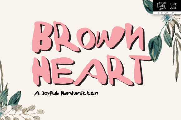 Brown Heart: A Handwritten Typeface for Warm Editorial Design