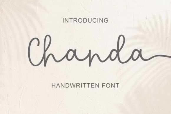 Chanda: A Modern Script Typeface for Elegant Campaigns