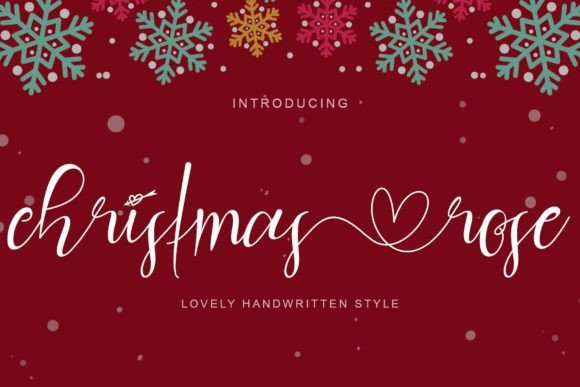 Christmas Rose: A Handwritten Typeface for Seasonal Campaigns