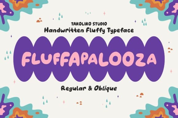 Fluffapalooza: The Quirky Handwritten Font for Warm Campaigns