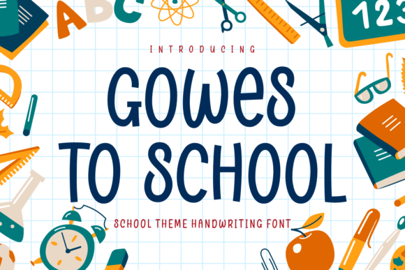 Gowes to School: A Handwritten Typeface for Warm Editorial Design