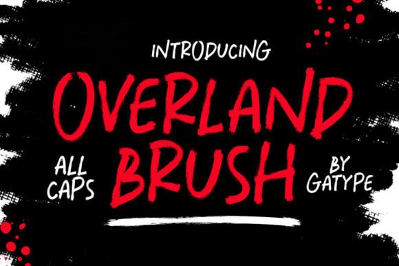 Overland Brush: The Modern Display Typeface for Scroll-Stopping Campaigns