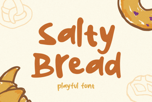 Salty Bread: The Perfect Script Font for Authentic Campaigns